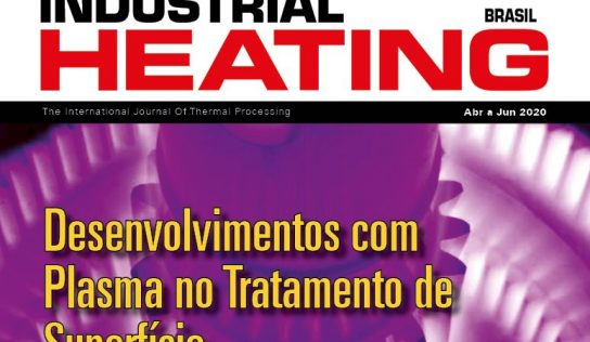 Edição de Abril a Junho da revista Industrial Heating já está disponível