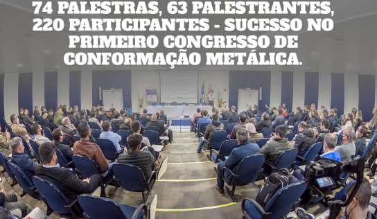 Forjamento, Estampagem, Solda, Elementos de Fixação e Aços PHS motivaram a presença de mais de 200 participantes.
