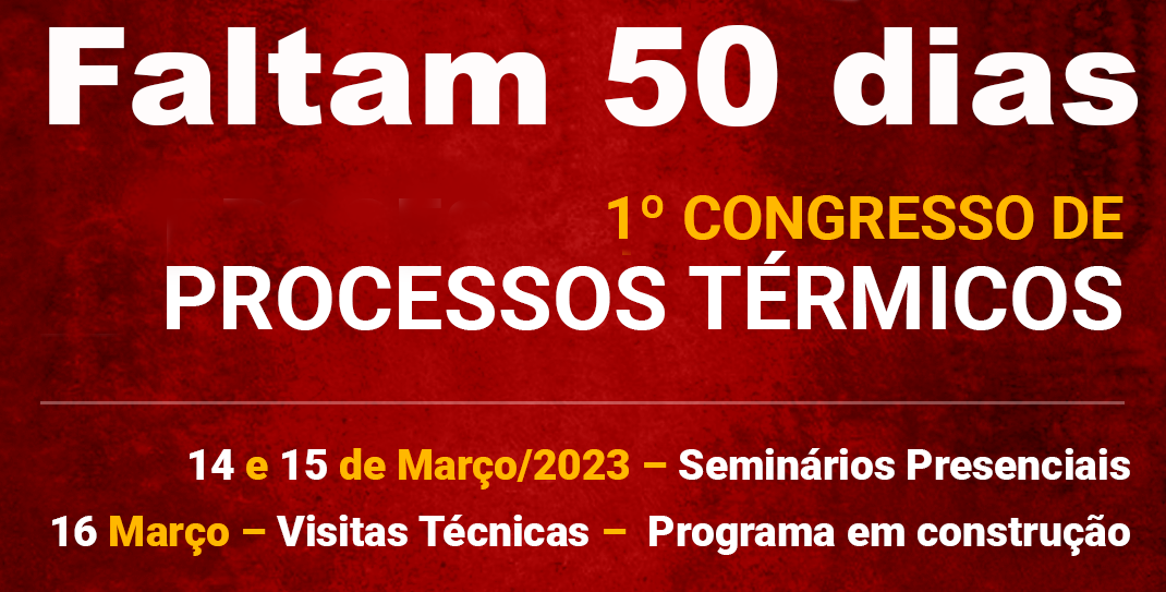 Faltam 50 dias para o 1º Congresso de Processos Térmicos.