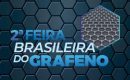 UCS realiza a 2ª Feira Brasileira do Grafeno dias 13 e 14 de novembro